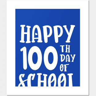 Happy 100 Days Of School Posters and Art
